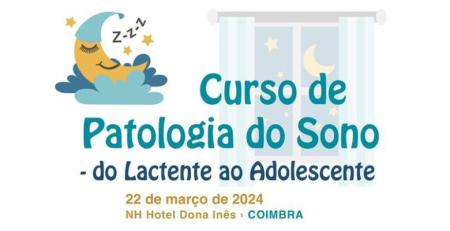 Sociedade Portuguesa de Pneumologia Pediátrica e do Sono organiza Curso de Patologia do Sono