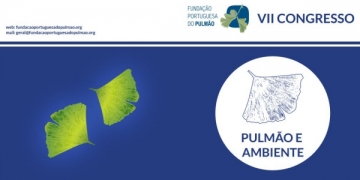 &quot;Pulmão e Ambiente&quot; é o mote do VII Congresso da Fundação Portuguesa do Pulmão